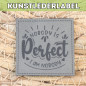 Preview: Kunstlederlabel Nobody is perfect grau