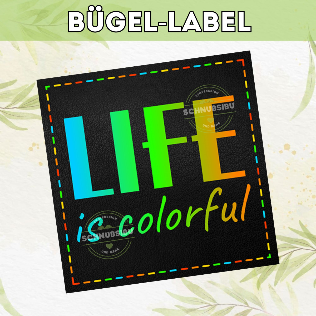 Bügel-Label schwarz Life is colorful